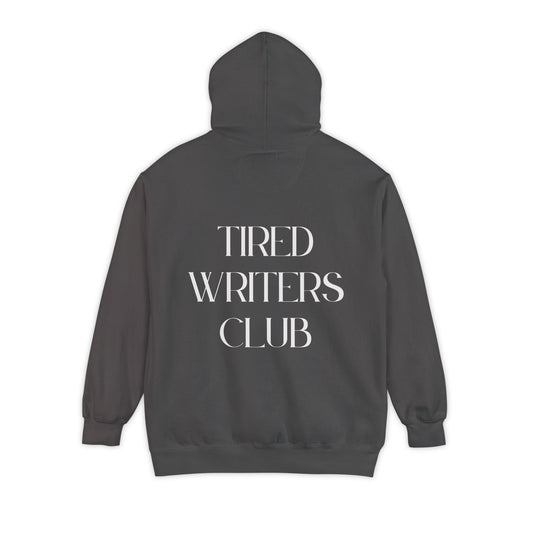 Tired Writer's Club Hooded Sweatshirt