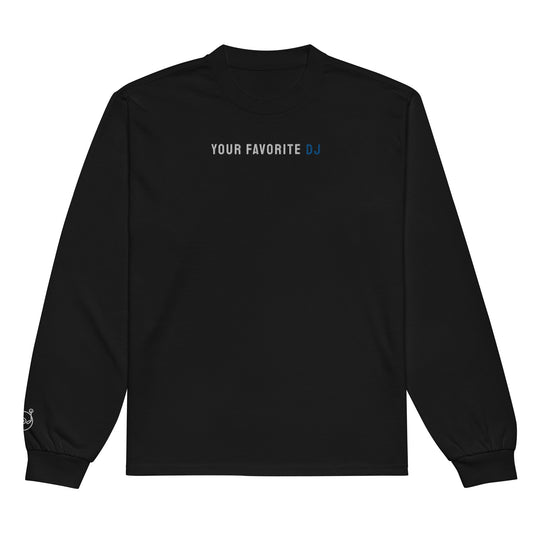 Your Favorite DJ Embroidered Long Sleeve Shirt