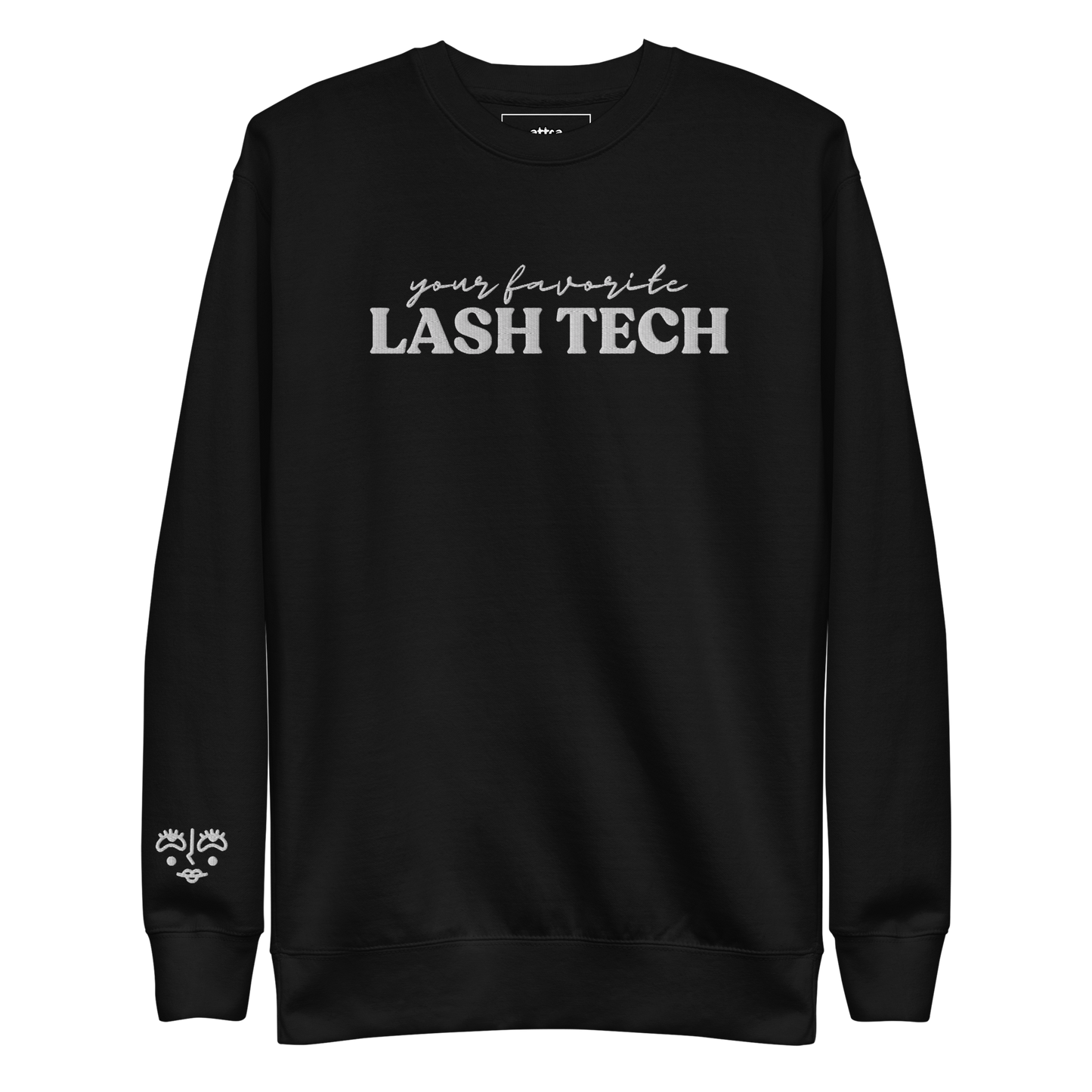 Your Favorite Lash Tech Embroidered Crewneck