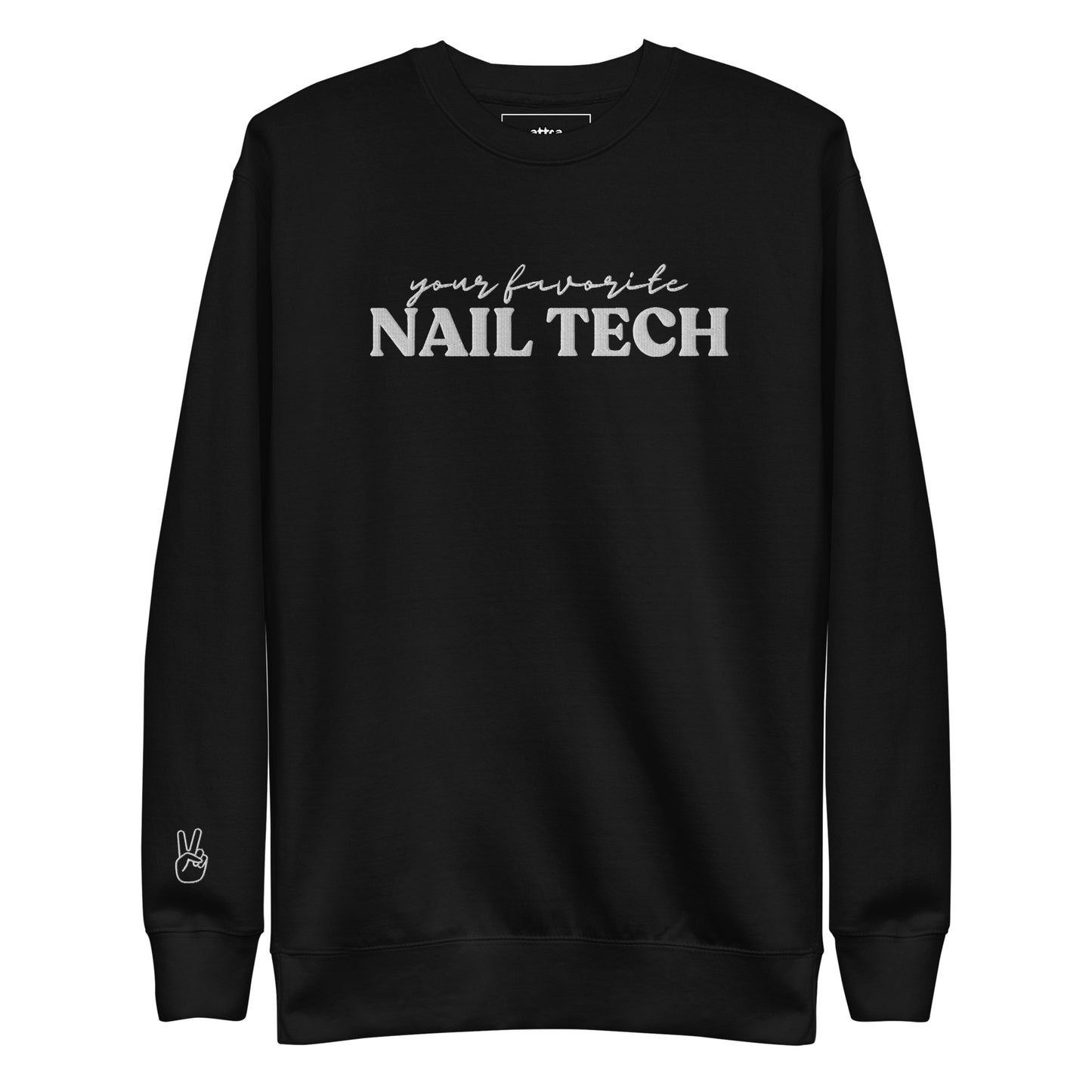 Your Favorite Nail Tech Embroidered Crewneck