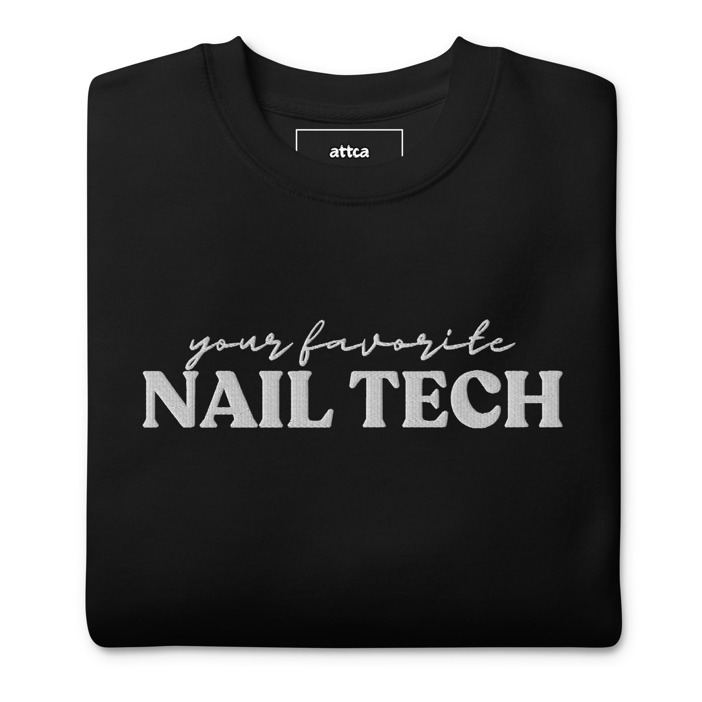 Your Favorite Nail Tech Embroidered Crewneck